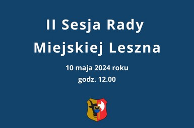 II Sesja Rady Miejskiej Leszna