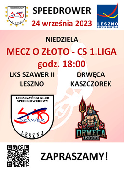 Speedrower - Mecz o złoto CS 1.Ligi - Szawer II Leszno - Drwęca Kaszczorek