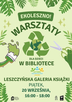 Warsztaty twórcze z ekologicznym przesłaniem