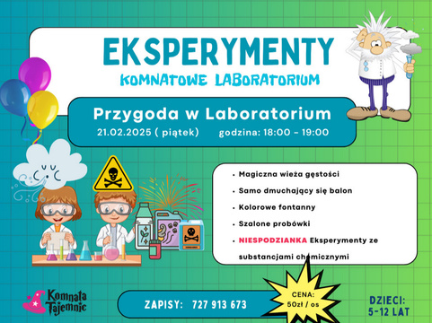 EKSPERYMENTY dla dzieci Komnatowe Laboratorium II. Przygoda w Laboratorium