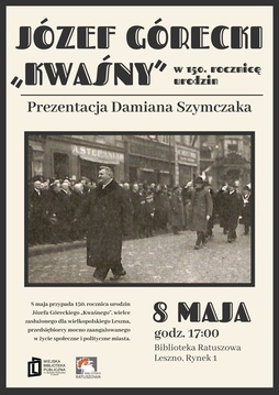 Józef Górecki „Kwaśny” w 150. rocznicę urodzin