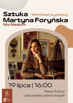 Sztuka - Martyna Foryńska. Mix Medium - wernisaż wystawy