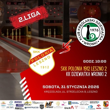 Kręgle, 2. Liga / SKK Polonia 1912 Leszno 2 vs. KK Dziewiątka Wronki 2
