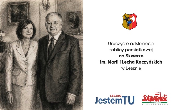 Uroczyste odsłonięcie tablicy pamiątkowej na Skwerze im. Marii i Lecha Kaczyńskich w Lesznie