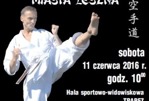 XXVI Leszczyńskie Mistrzostwa Karate o Puchar Prezydenta Miasta Leszna