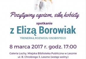 Dzień kobiet w bibliotece- spotkanie z Elizą Borowiak- trenerką rozwoju osobistego 