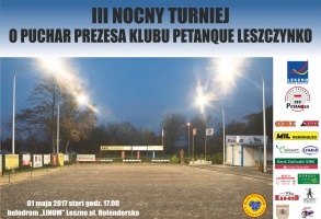 III Nocny turniej o Puchar Prezesa KlubuPeanue Leszczynko w petanque