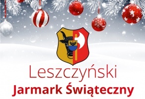Leszczyński Jarmark Świąteczny- zapraszamy wystawców!