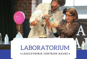 Laboratorium - Leszczyńskie Centrum Nauki 