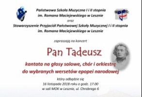 Koncert - „Pan Tadeusz – kantata na głosy solowe, chór i orkiestrę do wybranych wersetów epopei narodowej”