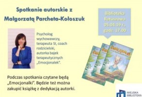 Spotkanie autorskie z Małgorzatą Parcheta-Kołoszuk