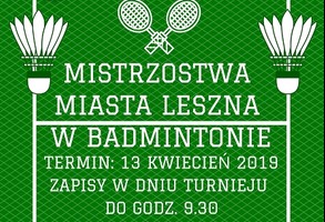 Mistrzostwa Miasta Leszna w Badmintonie