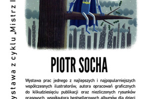 Wystawa ilustracji Piotra Sochy