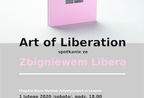 Art of Liberation - spotkanie ze Zbigniewem Liberą