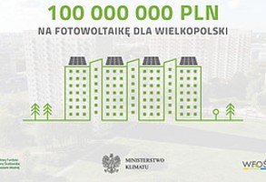 100 mln zł na słoneczne dachy dla wielkopolskich spółdzielni i wspólnot mieszkaniowych