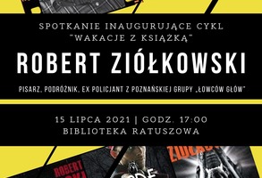 Robert Ziółkowski - spotkanie z pisarzem, ex policjantem z grupy „łowców głów”
