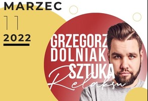 Grzegorz Dolniak, Sztuka Relaksu - stand up