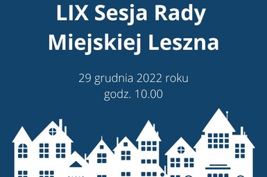 LIX Sesja Rady Miejskiej Leszna