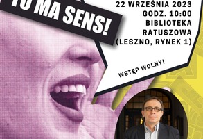 Wykład prof. dr. hab. Piotra Śliwińskiego pt. „Czy Marcin Świetlicki to, chcąc nie chcąc, romantyk?”
