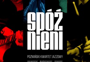 Poznański Kwartet Jazzowy SPÓŹNIENI w Murphy's Irish Pub