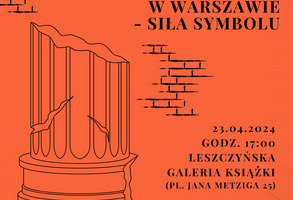 Zamek Królewski w Warszawie - siła symbolu