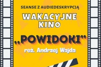 Wakacyjne kino z audiodeskrypcją 