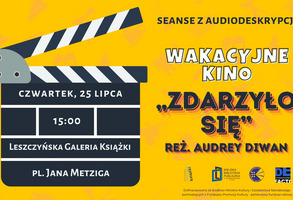 Wakacyjne kino: „Zdarzyło się”