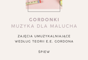 KONCEPT rozwojowy - Gordonki, czyli muzyka dla malucha