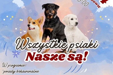 Wszystkie psiaki nasze są