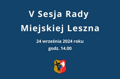 V Sesji Rady Miejskiej Leszna