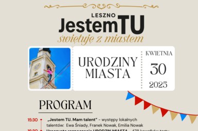 JESTEM TU. Świętuję z Miastem Zapraszamy na 478. urodziny Leszna