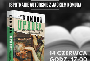 Jacek Komuda - spotkanie autorskie i promocja książki